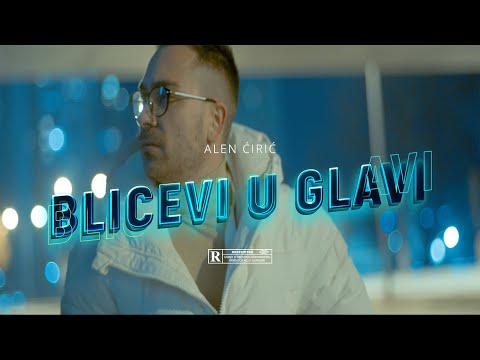 ALEN CIRIC - BLICEVI U GLAVI (OFFICIAL VIDEO)
