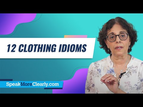 Clothing Idiom Improvised