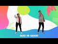 God Is Good All The Time Lyric Dance Video