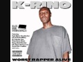 K-Rino - Worst Rapper Alive