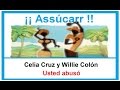 Celia Cruz y Willie Colón - Usted abusó