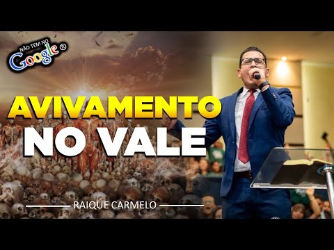 Pastor Raique Carmelo - AVIVAMENTO NO VALE