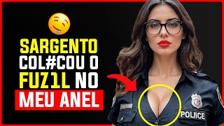 O SARGENTO QUIS MEU ANEL PARA ME PROMOVER NA POLÍCIA | HISTÓRIA REAL