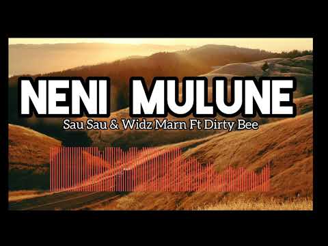 Neni Mulune | Sau Sau X Widz Marn Ft Dirty Bee | 2023 PNG Music.
