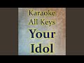 Your Idol Karaoke Version