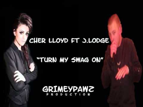 CHER LLOYD FT J.LODGE- TURN MY SWAG ON (FULL SONG)