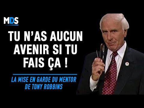 La Mise en Garde d'un des Plus Grands Coachs de Développement Personnel de Tous les Temps !