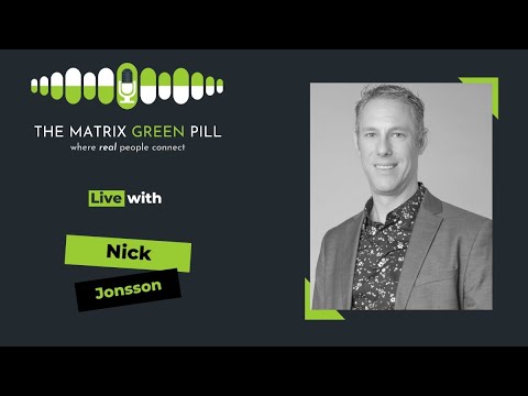 The Matrix Green Pill Podcast || EP 280|| Nick Jonsson