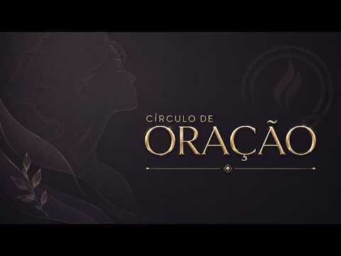 05/SET | CÍRCULO DE ORAÇÃO | Pr. Ricardo Silva