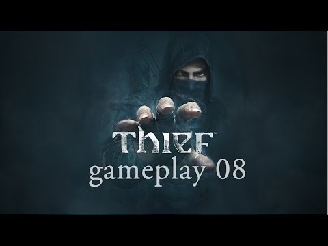 Thief - Gameplay 08 - The House of Blossoms
