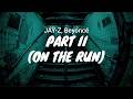 JAY Z Beyoncé Part II On The Run LYRICS