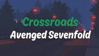 Crossroads - Avenged Sevenfold | Lyrics