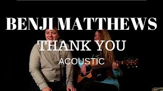 Benji Matthews - Thank You (Acoustic)