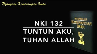 Download lagu NKI 132 Tuntun Aku, Tuhan Allah (Guide Me, O Thou Great Jehovah) - Nyanyian Kemenangan Iman mp3