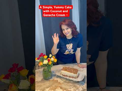 A Simple, Yummy Cake with Coconut and Ganache Cream . #کیکخونگی #cake #coconut #ganachecake