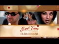 Dilbar Dilbar Full Song Audio Sirf Tum Alka Yagnik Sanjay Kapoor Sushmita Sen Priya Gill