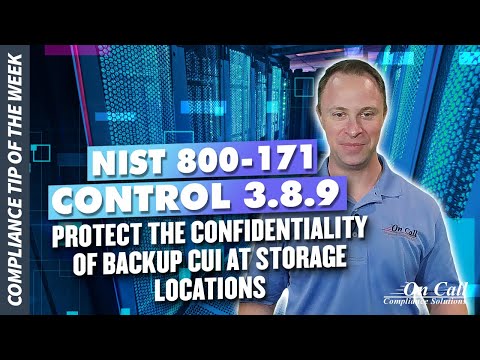 NIST 800-171 Control 3.8.9 - Protect the confidentiality of backup CUI at storage locations