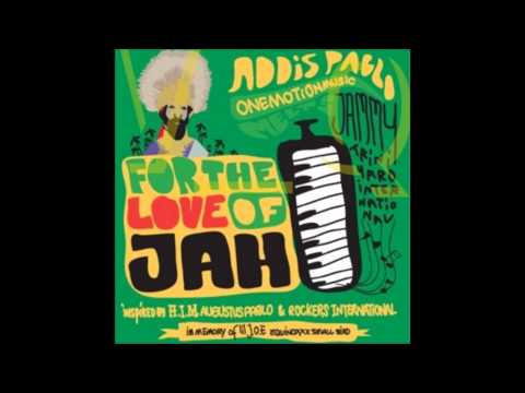Addis Augustus Pablo   For The Love of Jah 2011   11   Youth dem What a gwan Dub