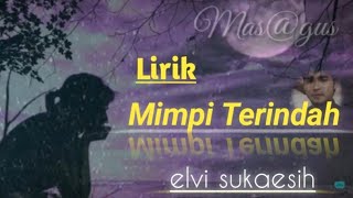 Download lagu MIMPI TERINDAH mp3 Download lagu MIMPI TERINDAH mp3