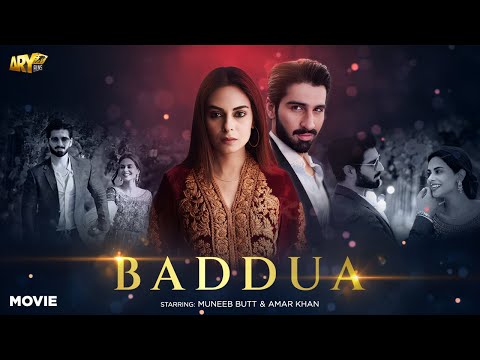 BADDUA - FULL MOVIE | MUNEEB BUTT | AMAR KHAN | ARY FILMS