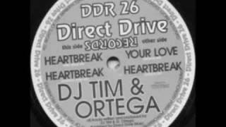 DJ Tim & Ortega - Heartbreak