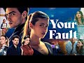 Your Fault Full Movie In English 2024 New Release Hollywood Action Movie 2024 Review Fact