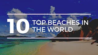 Top 10 Beaches in the World | TripAdvisor