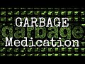 GARBAGE - Medication (Lyric Video)