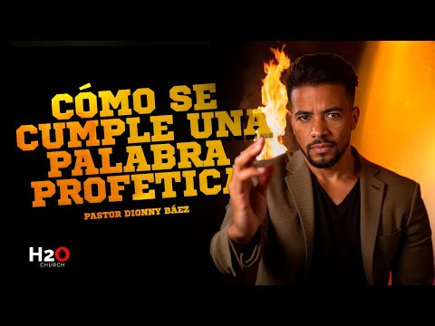 Por esto no se cumple la palabra profética I Pastor Dionny Báez I Serie: Una Iglesia Profética