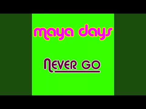 Never Go (Extended)