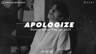Download lagu Apologize | Best Sad Love Songs Playlist For Broken Hearts | Depressing songs 2026 mp3