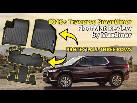 2018-2020 Chevy Traverse MaxLiner SmartLiner Floor Mat Review