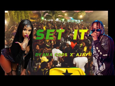 Dyana cods - SET IT -  ft AJAY (Buruklynboyz)  Lyrics Video