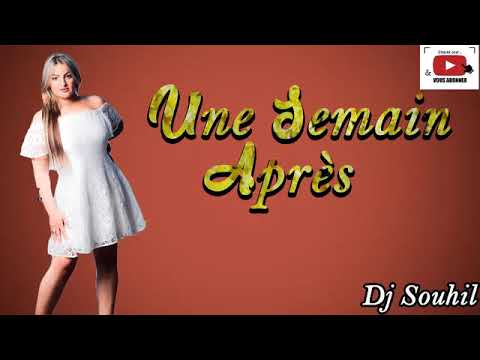 Samira l'Oranaise ft.Dj Souhil - Une Semaine Après