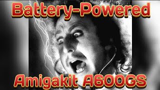 Battery-Powered Amiga A600GS!!
