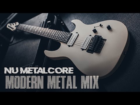 Nu Metalcore | Modern Metal Mix