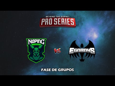 Noping Esports vs Egoboys - Beyond The summit