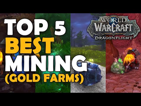 Top 5 Mining Gold Farms in World of Warcraft