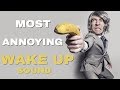 The Best Annoying Alarm Sound Ever