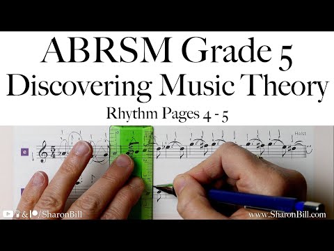 ABRSM Discovering Music Theory Grade 5 Rhythm Pages 4 - 5 with Sharon Bill