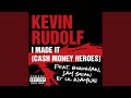 I Made It Cash Money Heroes