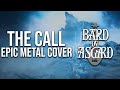 THE CALL - LEAGUE OF LEGENDS - EPIC METAL COVER