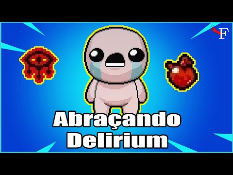 DERROTANDO O DELIRIUM COM ABRAÇOS  - THE BINDING OF ISAAC REPENTANCE - #253 PTBR