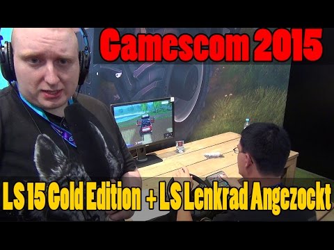 LS 15 Gold Edition  + LS Lenkrad Angezockt | SachsenLetsPlayer -  Gamescom 2015
