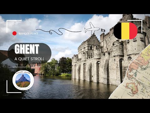 A Quiet Stroll Through Ghent🏰🌉 | Perfect day trip from Bruxelles (+ free map 🗺️)