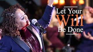 Let Your Will Be Done