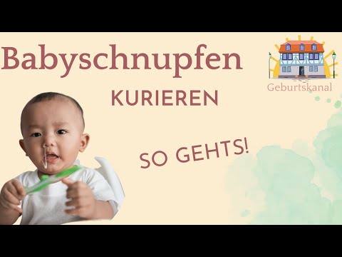 Schnupfen des Babys natürlich selbst behandeln, Hebammentipps ☀️Geburtskanal Idstein