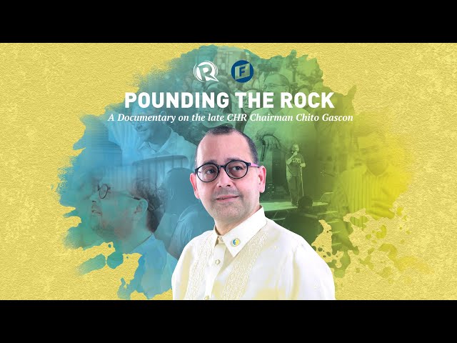 [DOCUMENTARY] Pounding the rock: The legacy of CHR Chairman Chito Gascon