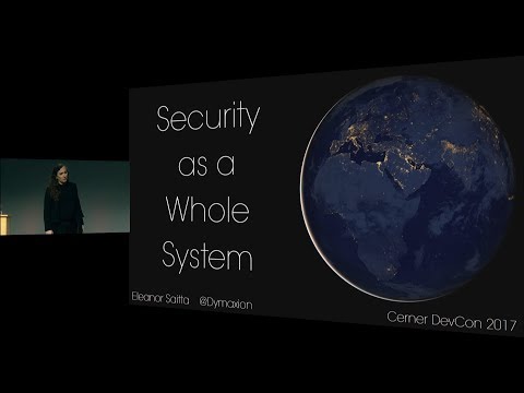 Eleanor Saitta - Security as Whole System