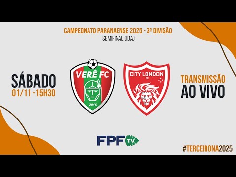 TERCEIRONA 2025 | VERÊ X CITY LONDON | SEMIFINAL (IDA), AO VIVO E DE GRAÇA